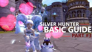 Silver Hunter Guide Part 3  Dragon Nest SEA [upl. by Benedix]