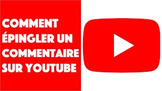 Comment épingler un commentaire sur Youtube [upl. by Ahsik]