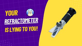 Your refractometer is wrong Heres how to solve the problem [upl. by Waring974]