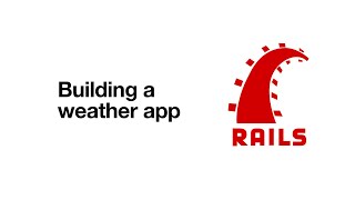 Ruby on Rails  Building a weather app [upl. by Adnilreb]