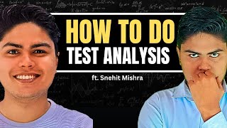 How to do Test Analysis  IIT JEE 2025  Snehit Mishra [upl. by Marabelle772]