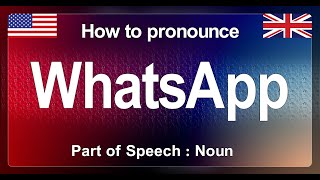 WhatsApp Pronunciation in English Correctly How to Pronounce WhatsApp in American Accent [upl. by Susanna]