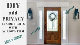 DIY Window Film for Front Door Privacy  Home Improvement [upl. by Pittel328]