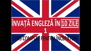 Invata engleza in 10 ZILE  Curs complet pentru incepatori  LECTIA 1 [upl. by Adnuhsal]