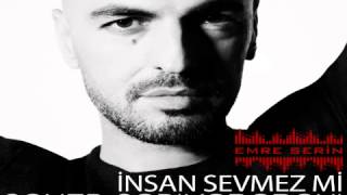 Emre Serin Ft Soner Sarıkabadayı  İnsan Sevmez Mi 2012 REMİX [upl. by Ann-Marie939]