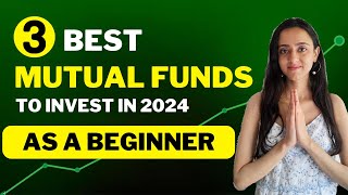 3 Best BEGINNER Mutual Funds to Invest in 2024⏫🆙️ [upl. by Sapphera]