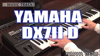 YAMAHA DX7IID Demo amp Review [upl. by Sybil]