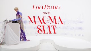 Lyra Pramuk Live in MAGMA SLIT  New Moon [upl. by Trula163]