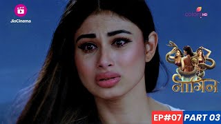 Naagin  नागिन  Episode 7  Part 3  Shivangi ने Shivanya की आँखों में कातिलों के चेहरे देखे [upl. by Enitsenrae]