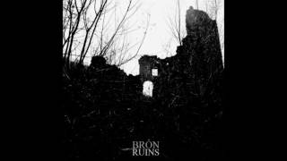 Bròn  Ruins [upl. by Griselda2]