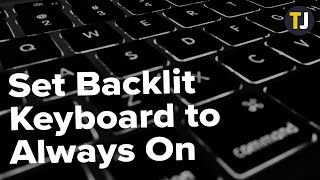 How to Set Backlit Keyboard to Always On [upl. by Eric]