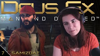 Samizdat  First Time Playing Deus Ex Mankind Divided  Ep7 [upl. by Rodolph]