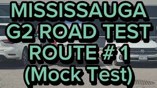 Mississauga G2 Road Test Route  1  Mock Test [upl. by Letreece555]