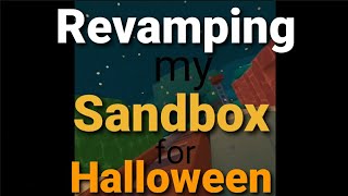 Revamping my Sandbox for Halloween in Yeeps Hide amp Seek [upl. by Subir]