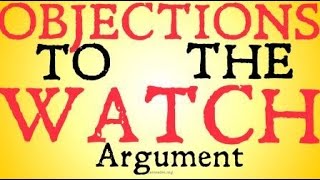 Objections to the Watch Argument Deductive Teleological Arguments [upl. by Anitnatsnok]