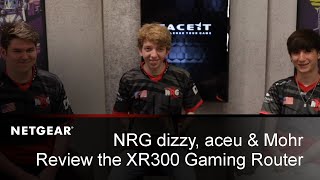 NRG dizzy aceu amp Mohr Review the Nighthawk Pro Gaming XR300 Router  NETGEAR [upl. by Otsedom]