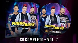 FORRÓ BOYS VOL O7  CD COMPLETO quotREDONDOquot [upl. by Segal]