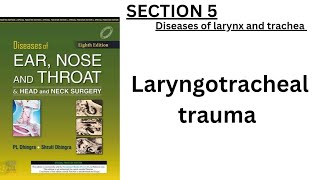 chap 57 Laryngotracheal trauma ENT dhingra complete chapter quick review [upl. by Maggy]