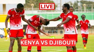 LIVE CECAFA U20 KENYA VS DJIBOUTI  HARAMBEE STARS VS DJIBOUTI GAME MATCH [upl. by Janerich650]