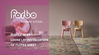 Flotex Next  the loose lay installation of Flotex sheet  Forbo Flooring Systems [upl. by Laughry]