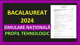 SIMULARE NATIONALA BACALAUREAT MATEMATICA 2024 PROFIL TEHNOLOGIC VARIANTA REZOLVATA PREGATIRE M2 [upl. by Ailedua]