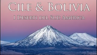 Cile e Bolivia I Deserti del Sudamerica [upl. by Mada]