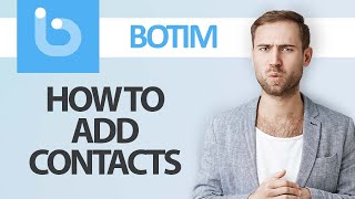 How To Add Contacts Or Someone On Botim App  Step By Step [upl. by Bilat471]