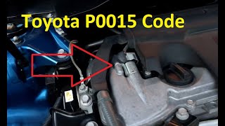 Causes and Fixes Toyota P0015 Code quotBquot Camshaft Position  Timing OverRetarded Bank 1 [upl. by Sergius]