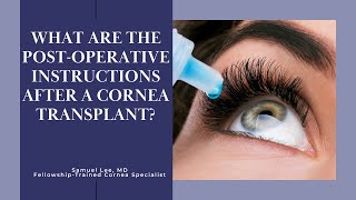 Post operative care after a corneal transplant [upl. by Sturdivant]