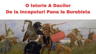 O Istorie a Dacilor  De la Inceputuri Pana la Burebista [upl. by Aleras]