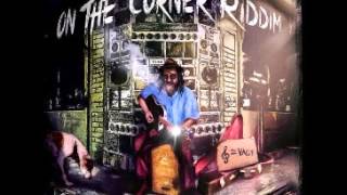 ON THE CORNER RIDDIM MIX [upl. by Siron]