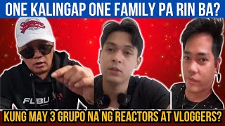 🔴 KUNG MAY REACTORS NA BAWAT GRUPO ONE KALINGAP ONE FAMILY PA RIN BA  KALINGAP RAB  RP MAX VLOGS [upl. by Llenehc990]