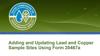 Adding amp Updating Lead and Copper Rule Sample Sites Using Form 20467a [upl. by Enitnatsnoc]