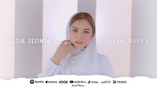 Dede Risty  Setia Secinta Official Music Video [upl. by Chaddie929]