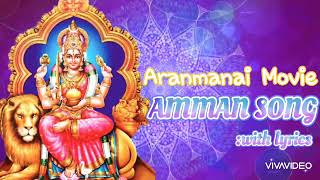 Aranmanai movie amman song with lyrics in tamil [upl. by Arakahs714]