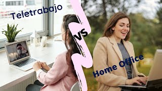 Teletrabajo vs home office ¿Qué es mejor [upl. by Tomkiel]