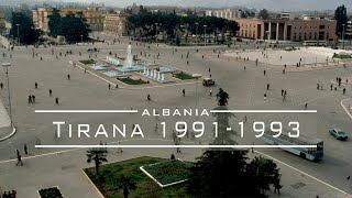 Tirana 19911993  🇦🇱 Albania [upl. by Enaira920]