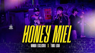 Mando Exclusivo x Tony Loya  Honey Miel Video Oficial [upl. by Jaal]