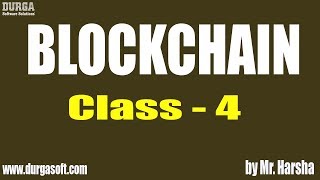 Learn BLOCKCHAIN Online Training  Crypto Currencies  Class  4  by Harsha Sir [upl. by Eissed870]