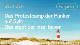 Das Protestcamp der Punker auf Sylt – das steht der Insel jetzt bevor [upl. by Kitarp]