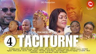 TACITURNE  Ep 4  Série Congolaise  DDtv  Octobre 2023  Dinana La Douce [upl. by Esdnil199]