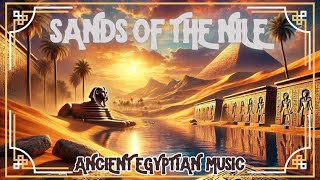 Sands of the Nile Song Lyrics in Description  Ancient Egypt Music Egyptian Audio [upl. by Aseyt112]