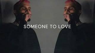 Chris Brown  Someone to Love ft GEazy 2024 [upl. by Ryan730]