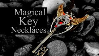 The most enchanting Fantasy Key Necklaces on Earth [upl. by Edwin]