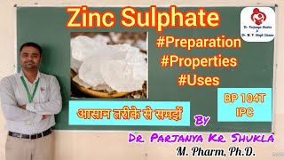 Zinc Sulphate  Astringent  Preparation Properties Uses  IPC  BP 104T [upl. by Solis482]