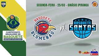 Basquete Blumenau x Basquete Santos  Campeonato Brasileiro de Basquete 2024  AO VIVO [upl. by Phineas]