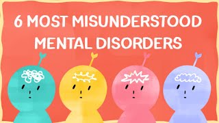 6 Most Misunderstood Mental Disorders You Should Know About [upl. by Nylodnew]