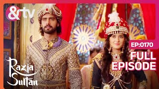 रज़िया बनी दिल्ली की सुल्तान  Razia Sultan  Ep170  And TV [upl. by Girovard948]