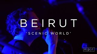 Beirut Scenic World  NPR MUSIC FRONT ROW [upl. by Melli]