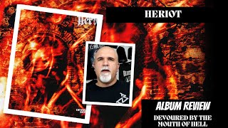 Heriot  Devoured By The Mouth of Hell Album Review [upl. by Kcired]